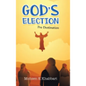 God's Election: Pre Destination