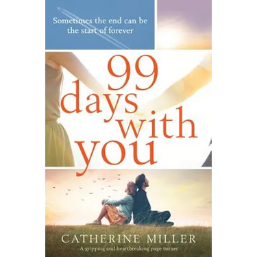 99 Days With You: A gripping and heartbreaking page turner