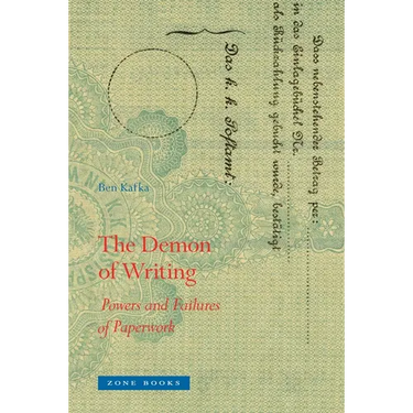 The Demon of Writing: Powers and Failures of Paperwork