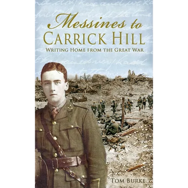 Messines to Carrick Hill: Writing Home from the Great War