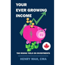 Your Ever Growing Income: The Rising Yield on Investments