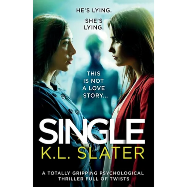 Single: A totally gripping psychological thriller full of twists