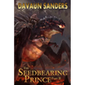 The Seedbearing Prince: Part II