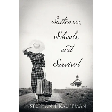 Suitcases, Schools, and Survival