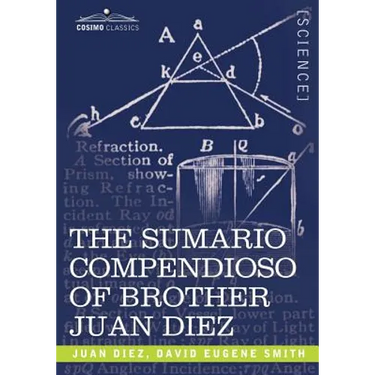 The Sumario Compendioso of Brother Juan Diez: The Earliest Mathematical Work of the New World