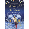 A Concert for Christmas: A Joyful Contemporary Romance Set in the Heart of the Cotswolds