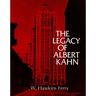 The Legacy of Albert Kahn