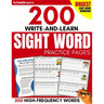 200 Write-and-Learn Sight Word Practice Pages: Learn the Top 200 High-Frequency Words Essential to Reading and Writing Success (Sight Word Books)