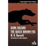 Dark Hazard / The Quick Brown Fox