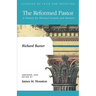 The Reformed Pastor: A Pattern for Personal Growth and Ministry
