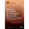 Advances in Artificial and Biological Membranes: Mechanisms of Ionic Sensitivity, Ion-Sensor Designs and Applications for Ions Measurement