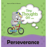 Tiny Thoughts on Perseverance: Don't give up!