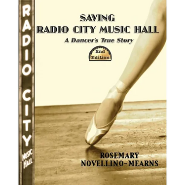 Saving Radio City Music Hall: a Dancer's True Story 2nd Edition