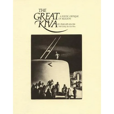 The Great Kiva: A Poetic Critique of Religion