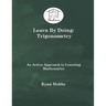 Learn By Doing: Trigonometry