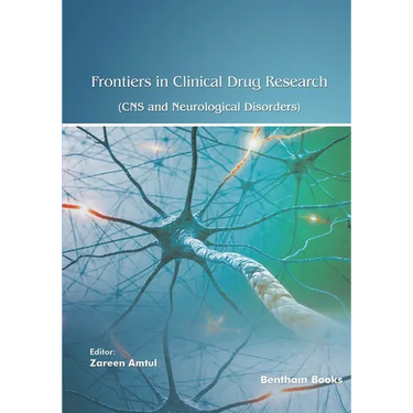 Frontiers in Clinical Drug Research - CNS and Neurological Disorders: Volume 12