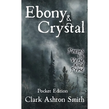 Ebony and Crystal: Poems in Verse and Prose