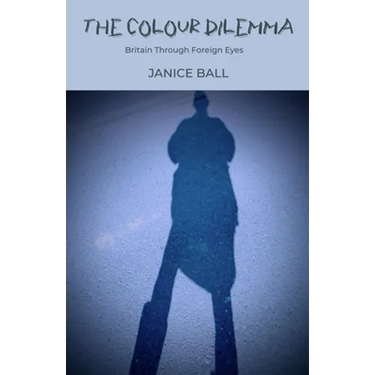 The Colour Dilemma: Britain Through Foreign Eyes