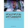 Hollywood Incoherent: Narration in Seventies Cinema