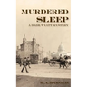 Murdered Sleep