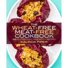 The Wheat-Free Meat-Free Cookbook: 100 Gluten-Free Vegetarian Recipes
