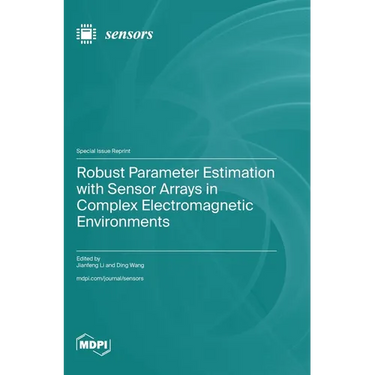 Robust Parameter Estimation with Sensor Arrays in Complex Electromagnetic Environments