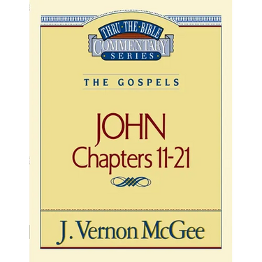 Thru the Bible Vol. 39: The Gospels (John 11-21): 39