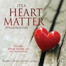 It's a Heart Matter
