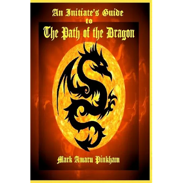An Initiate's Guide to the Path of the Dragon