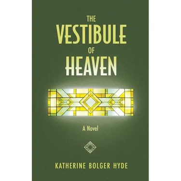 The Vestibule of Heaven