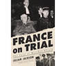 France on Trial: The Case of Marshal Pétain