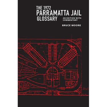 The 1972 Parramatta Jail Glossary: An Edition with Commentary