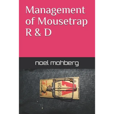 Management of Mousetrap R&D