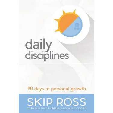 Daily Disciplines: 90 Days of Personal Growth