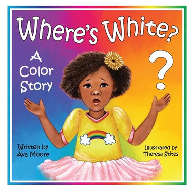 Where's White?: A Color Story
