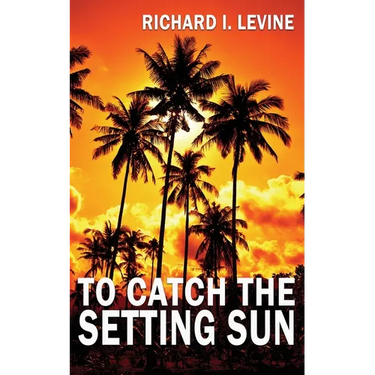 To Catch the Setting Sun