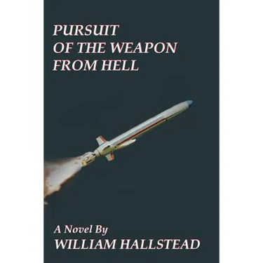 Pursuit of the Weapon from Hell