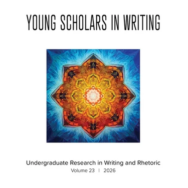 Young Scholars in Writing: Undergraduate Research in Writing and Rhetoric (Vol 23, 2026)