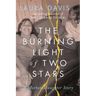The Burning Light of Two Stars: A Mother-Daughter Story