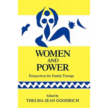Women and Power: Perspectives for Familly Therapy
