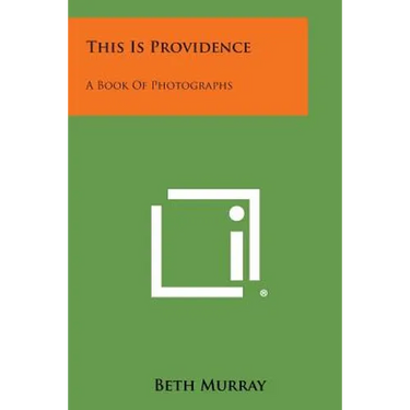 This Is Providence: A Book of Photographs