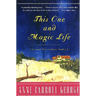 This One and Magic Life: A Novel of a Southern Family