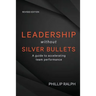 Leadership Without Silver Bullets: A Guide to Accelerating Team Performance