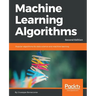 Machine Learning Algorithms - Second Edition: Popular algorithms for data science and machine learning, 2nd Edition