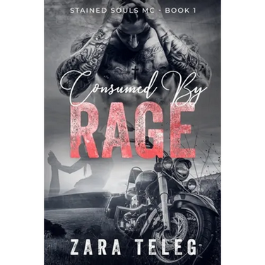 Consumed by Rage: A Stained Souls MC Novel - Book 1