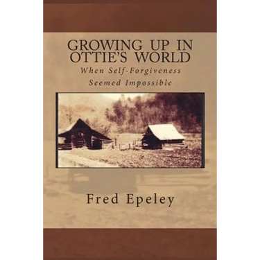 Growing Up In Ottie's World: When Self-Forgiveness Seemed Impossible