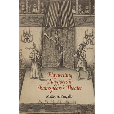 Playwriting Playgoers in Shakespeare's Theater