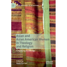 Asian and Asian American Women in Theology and Religion: Embodying Knowledge