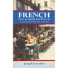 French: How to Speak and Write It: A Conversational Method for Self-Study