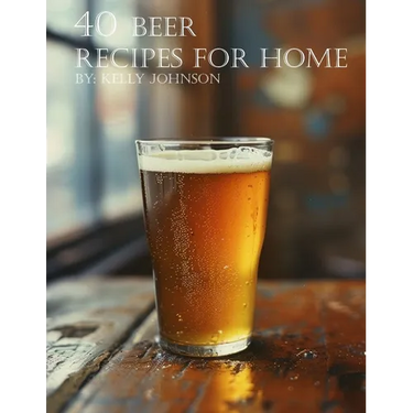 40 Beer Recipes for Home